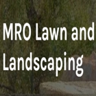 M R O Lawn & Landscaping