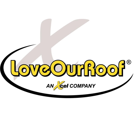 LoveOurRoof, an Xcel Company - Mesa, AZ