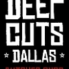 Deep Cuts Dallas gallery