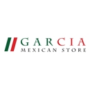 Garcia Mexican Store - Mexican Restaurants