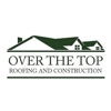 Over The Top Roofing and Construction gallery