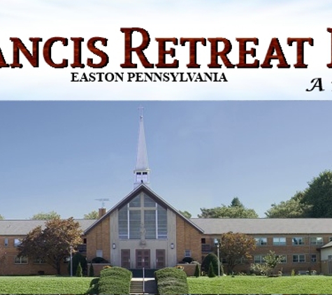 St Francis Retreat House - Easton, PA