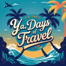 Your Amazing Days Of Travel