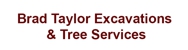 Brad Taylor Excavations & Tree Services - Tree & Stump Removal Services