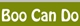 Boo Can Do - Gardeners