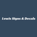 Lewis Signs & Decals - Signs