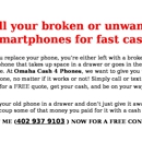 Omaha Cash 4 Smartphones - Cellular Telephone Equipment & Supplies