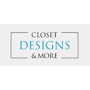 Closet Designs and More