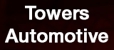 Towers Automotive - Motor Engineers, Mechanics & Repairers