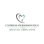 Cypress Periodontics and Dental Implants