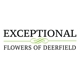 Exceptional Flowers of Deerfield