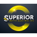 Superior Watts Electric Inc - Electricians