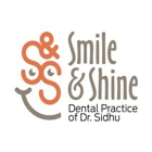 Smile & Shine Dental Practice of Dr. Sidhu