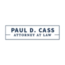 Paul D. Cass, Attorney at Law - Attorneys