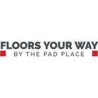 Floors Your Way By The Pad Place