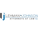Lehman Johnson Attorneys at Law PLC - Attorneys