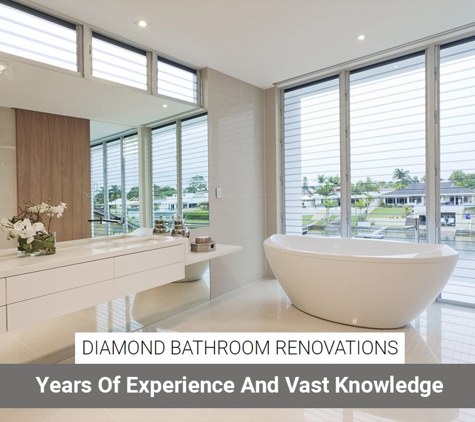 Diamond Bathroom Renovations. Years Of Experience And Vast Knowledge