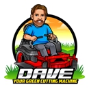 Dave Your Green Cutting Machine - Landscaping & Lawn Services