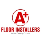 A+ Floor Installers