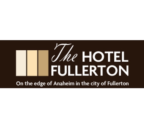 The Hotel Fullerton - Fullerton, CA