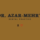Dr. Azar-Mehr's Dental Practice - Cosmetic Dentistry