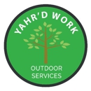 Yahr'd Work - Landscaping & Lawn Services
