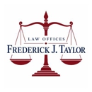 Frederick J Taylor Law Offices - Attorneys