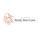 El Paso Body and Skin Care - Medical Spas