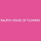 Ralph's House Of Flowers