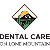 Dental Care on Lone Mountain gallery