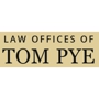 Law Offices of Tom Pye