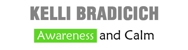 Awareness And Calm: Kelli Bradicich - Psychologists