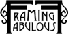 Framing Fabulous - Picture Framing & Frames