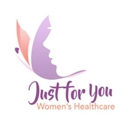 Just For You Women's Healthcare - Physicians & Surgeons, Obstetrics And Gynecology