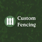 Custom Fencing, LLC