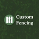 Custom Fencing