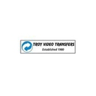 Troy Video Transfer