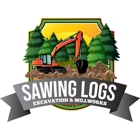 Sawing Logs Excavation & Millworks