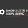 Economic Used Tire Shop & General Mechanic