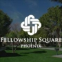 Fellowship Square Phoenix