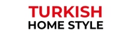 Turkish Home Style - Department Stores