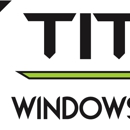 Titan Windows & Doors - Windows-Repair, Replacement & Installation