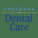 Preserve Dental Care - Dentists