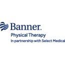Banner Physical Therapy - Avondale - McDowell Road - Physical Therapists