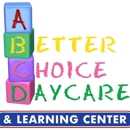 A Better Choice Daycare & Learning Center - Day Care Centers & Nurseries