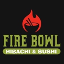 Fire Bowl Hibachi & Sushi - Japanese Restaurants