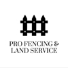 Pro Fencing & Land Service gallery