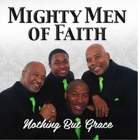 Gospel Recording Artist Mighty Men of Faith
