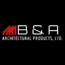 B&A Architectural Products - Architectural Supplies