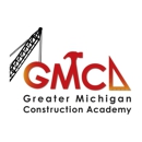 Greater Michigan Construction Academy - Industrial, Technical & Trade Schools